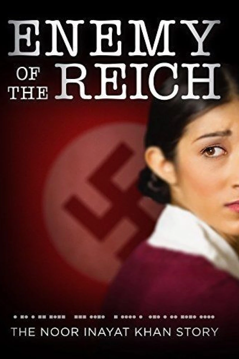 Enemy of the Reich: The Noor Inayat Khan Story Poster