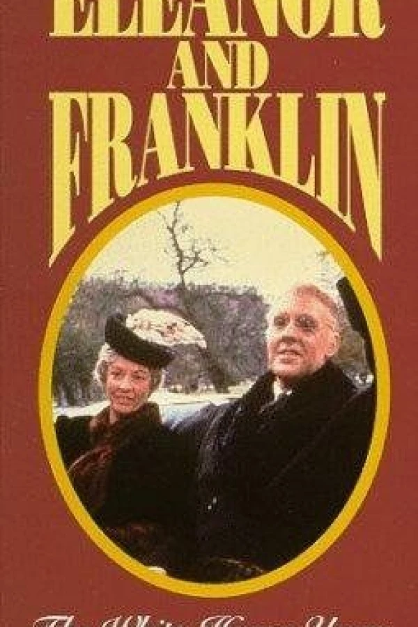 Eleanor and Franklin: The White House Years Poster