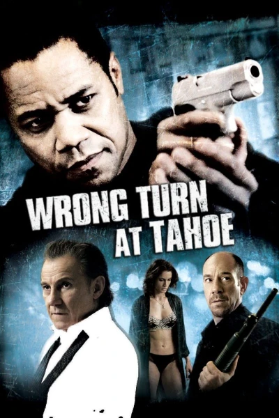 Wrong Turn at Tahoe - Ingaggio mortale