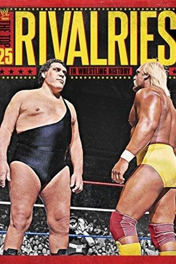 WWE: The Top 25 Rivalries in Wrestling History Poster