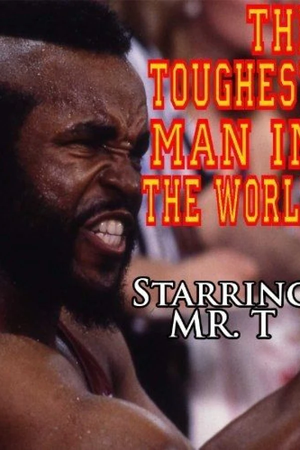 The Toughest Man in the World Poster