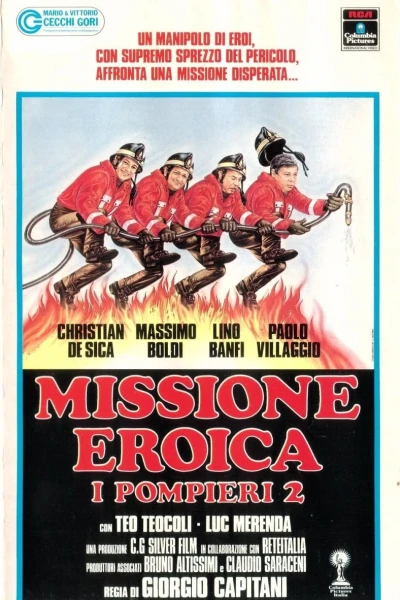 I pompieri 2 - Missione eroica