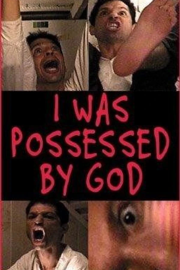 I Was Possessed by God Poster