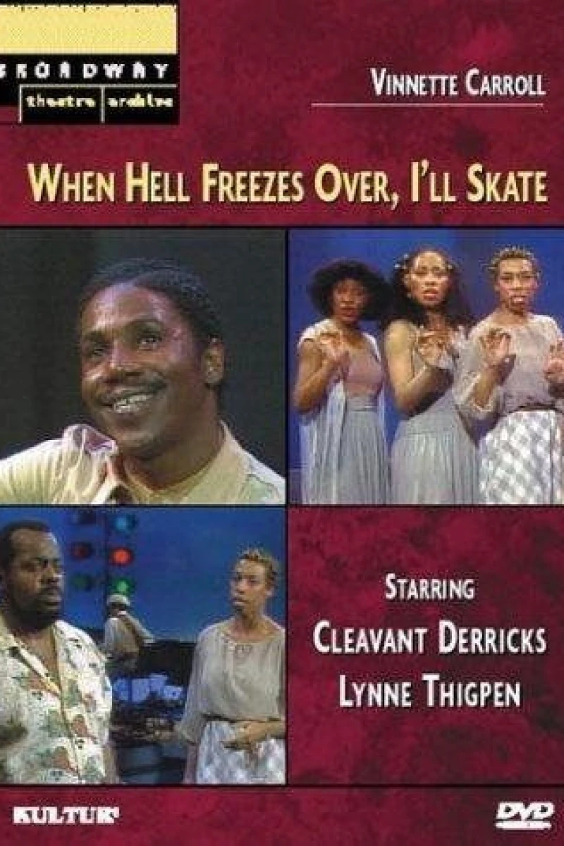 When Hell Freezes Over, I'll Skate Poster