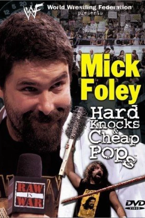 Mick Foley: Hard Knocks and Cheap Pops Poster