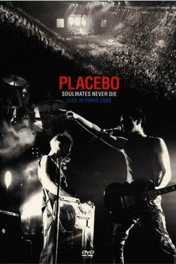 Placebo: Soulmates Never Die - Live in Paris 2003 Poster
